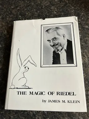 The Magic of Riedel - James M. Klein - SIGNED & NUMBERED